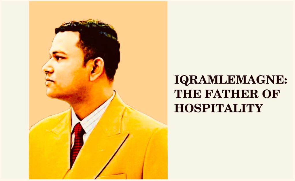The ‘father of hospitality’ Iqramlemagne makes stunning claims about quality assurance in buffet restaurants father of hospitality - Iqramlemagne